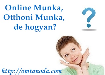 Online Munka de hogyan?